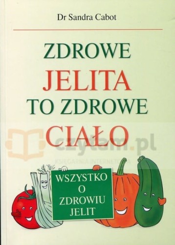 629-Zdrowe-jelita-to-zdrowe-cialo-dr-Sandra-Cabot.jpg